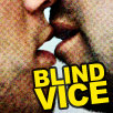 Blind Vice, Awful Truth Blind Vice, Awful Truth